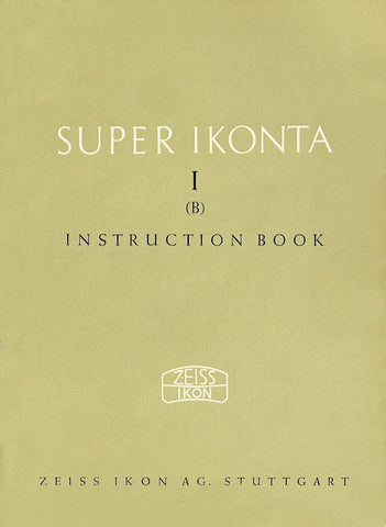 Super Ikonta I (B) Instruction book (Stuttgart) (Original). Free shipping! - Zeiss-Ikon- Petrakla Classic Cameras