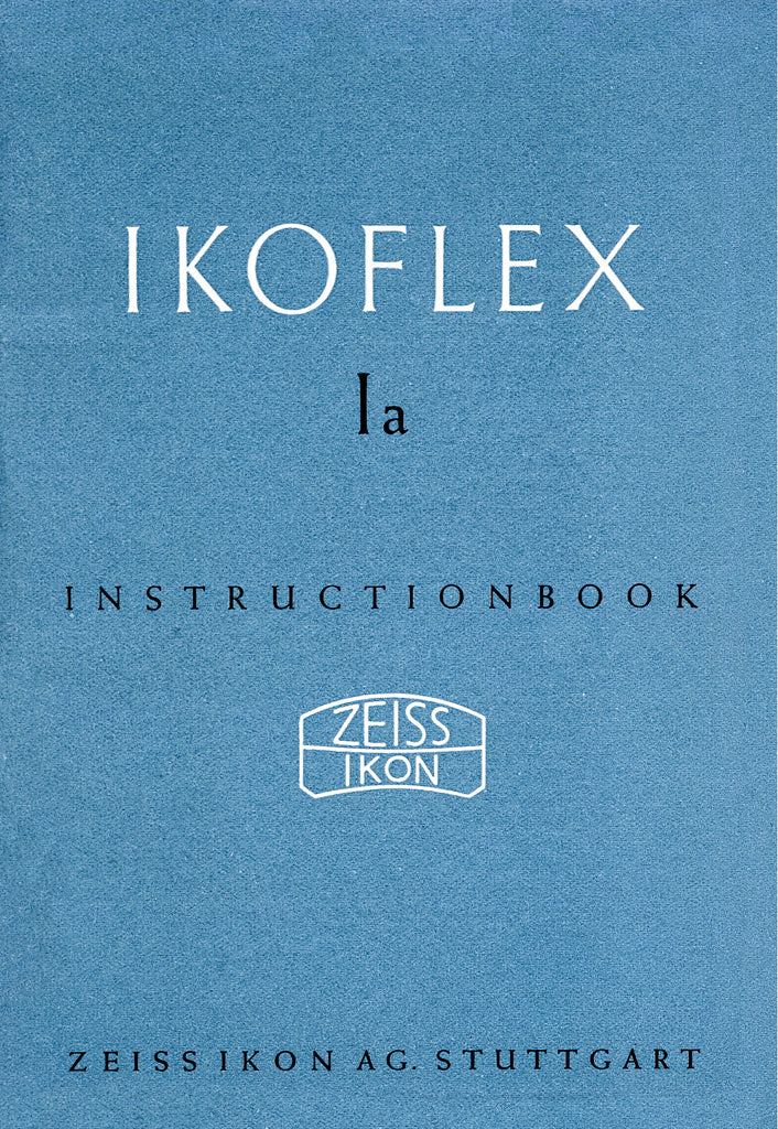 Ikoflex Ia Instruction book (Stuttgart). PDF DOWNLOAD! - Zeiss-Ikon- Petrakla Classic Cameras