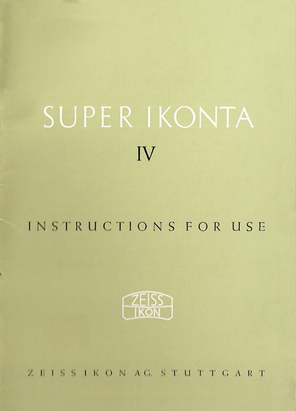 Super Ikonta IV Instruction book (Stuttgart). (Original). Free Shipping! - Zeiss-Ikon- Petrakla Classic Cameras