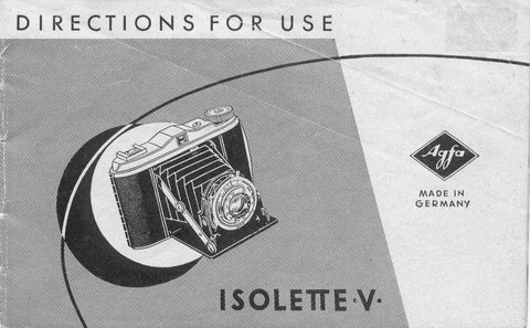 Agfa Isolette V, Directions for use. - Agfa- Petrakla Classic Cameras